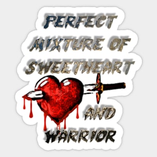 Sweetheart & warrior Sticker